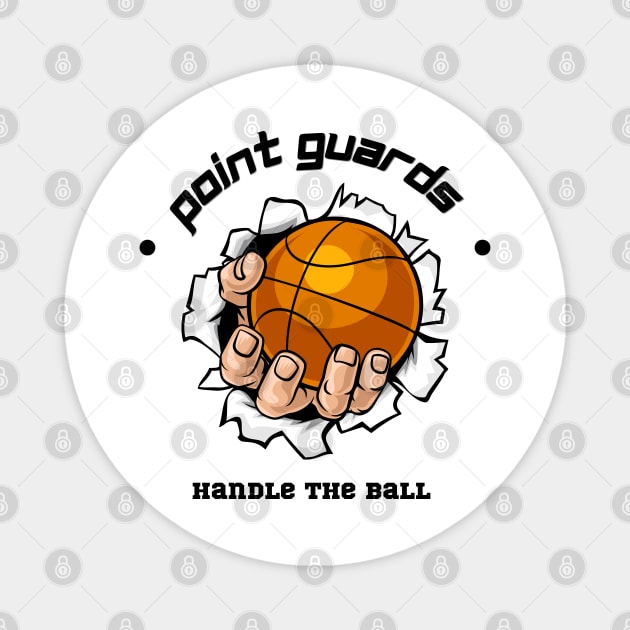 Point Guards Handle the Ball Magnet by Hayden Mango Collective 
